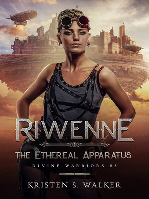 cover image of Riwenne & the Ethereal Apparatus